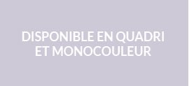 Bandeau « Disponible en quadri et monocouleur »